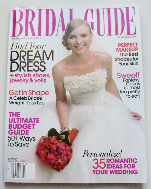 Bridal Guide Magazine November December 2010 Vol 26 No 6 (Find Your Dream Wedding Dress, Perfect Makeup, The ultimate Budget Guide, Get In Shape Celeb Brides Tips)
