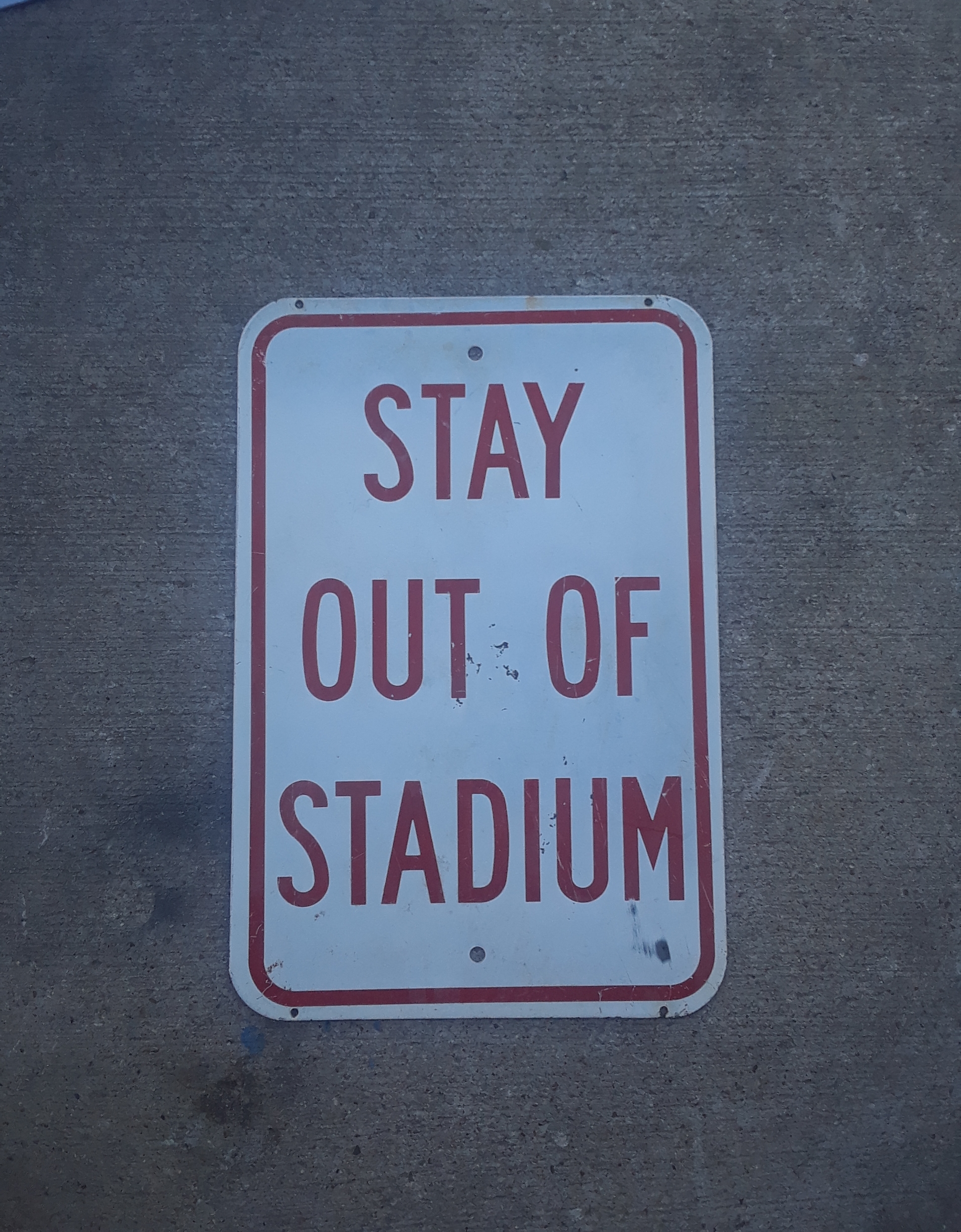 OUT OF STOCK Stay Out of Stadium Sign