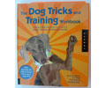 The Dog Tricks and Training Workbook Hardcover -Kyra Sundance & Chalcy "The Worlds Smartest Dog"